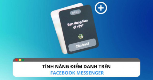 Facebook ra mắt tính năng điểm danh trên Messenger