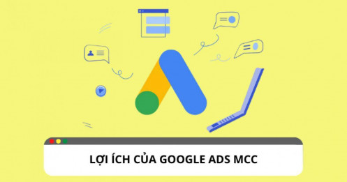 Những lợi ích của Google Ads MCC dành cho doanh nghiệp