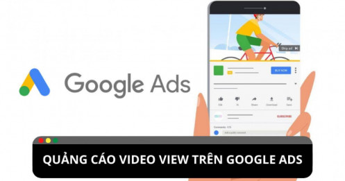 Google Ads thêm chiến dịch quảng cáo video view Google