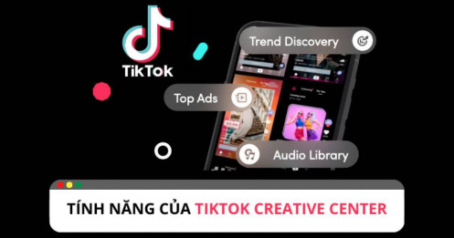 Khám phá tính năng của công cụ TikTok Creative Center