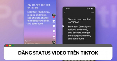 Cập nhật tính năng đăng status video trên TikTok