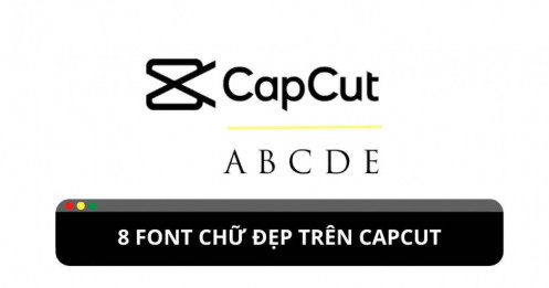 8 font chữ thời thượng trên Capcut