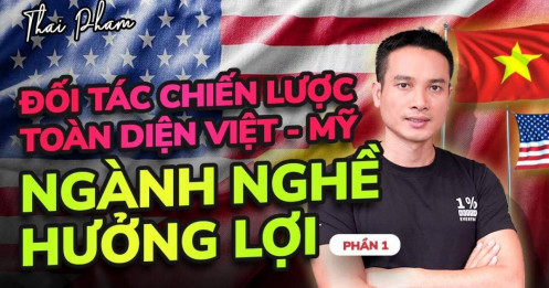 [VIDEO] Ngành nghề hưởng lợi từ hợp tác chiến lược toàn diện Việt - Mỹ (phần 1)