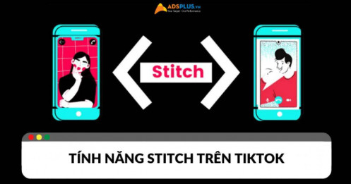 Stitch TikTok là gì? Tổng quan về ứng dụng Stitch TikTok