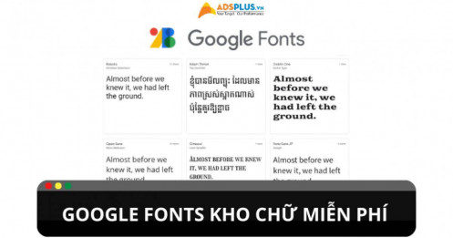 Google Fonts: Kho chữ miễn phí, chất lượng cao