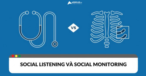 Phân biệt khái niệm Social Listening và Social Monitoring