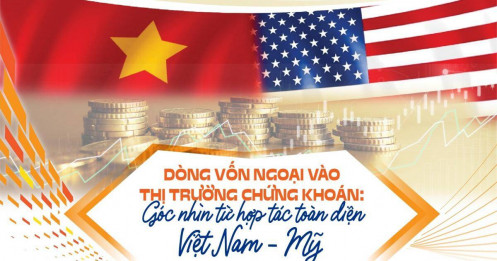 Dòng vốn ngoại vào thị trường chứng khoán: Góc nhìn từ hợp tác toàn diện Mỹ - Việt Nam