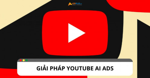 Youtube AI Ads: Giải pháp quảng cáo mới
