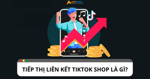 Tiếp thị liên kết TikTok Shop: Hình thức tăng doanh thu bán hàng