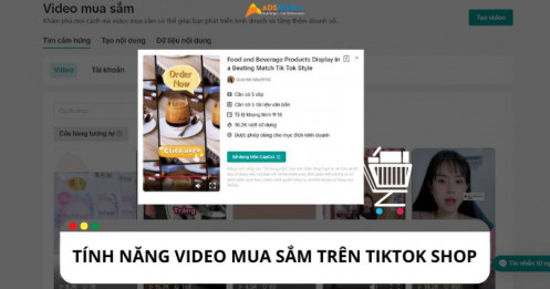 Video mua sắm trên TikTok Shop: Hướng dẫn tạo và sử dụng