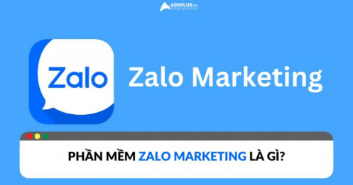 Phần mềm Zalo marketing: Công cụ đắc lực cho doanh nghiệp