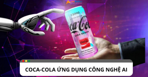 Coca-Cola ứng dụng AI vào quảng cáo và Marketing như thế nào?