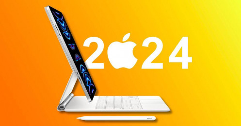 Apple sẽ phát hành các mẫu iPad mới vào đầu tháng 5/2024