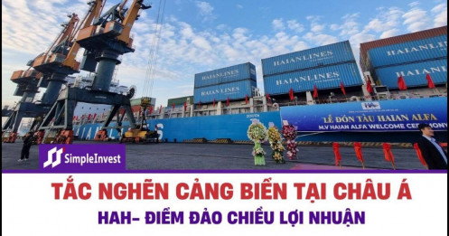 Tắc nghẽn cảng biển tại Châu Á- HAH điểm đảo chiều lợi nhuận