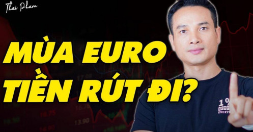[VIDEO] FED sẽ hành động ra sao? Mùa EURO thì tiền có bị rút khỏi chứng khoán không?