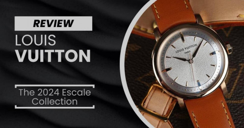 Louis Vuitton ra mắt đồng hồ Escale kỷ niệm 10 năm