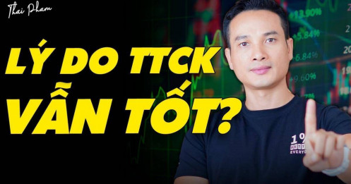 [VIDEO] Những lý do tại sao thị trường chứng khoán Việt Nam vẫn tốt trong ngắn và trung hạn