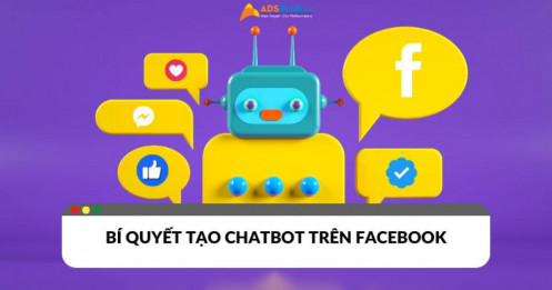 Bí quyết tạo chatbot trên Facebook bùng nổ doanh số