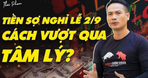 [VIDEO] Trước nghỉ lễ 2/9 VNINDEX vượt 1300? Tiền sợ nghỉ lễ?