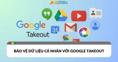 Bí quyết bảo vệ dữ liệu cá nhân hiệu quả với Google Takeout