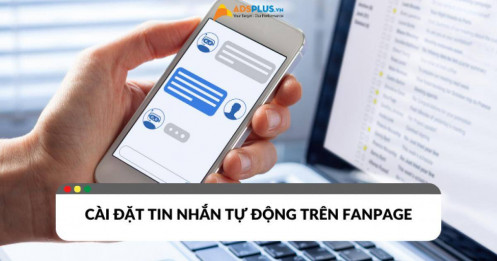 Cài đặt tin nhắn tự động trên fanpage chỉ trong vài bước