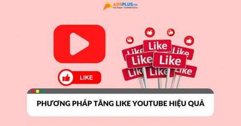 Phương pháp tăng like Youtube hiệu quả dành cho người mới