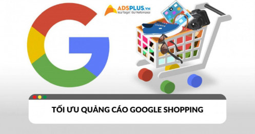 Bí quyết tối ưu quảng cáo Google Shopping để dẫn đầu thị trường