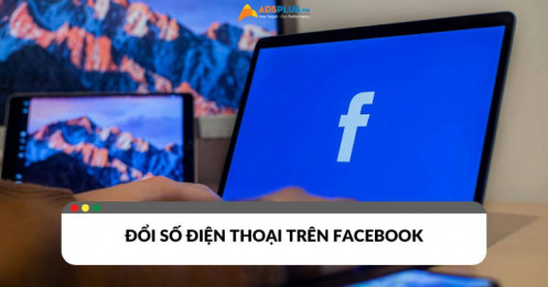 Thay đổi số điện thoại trên Facebook bảo vệ tài khoản an toàn