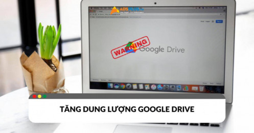 Làm thế nào để tăng dung lượng Google Drive miễn phí?