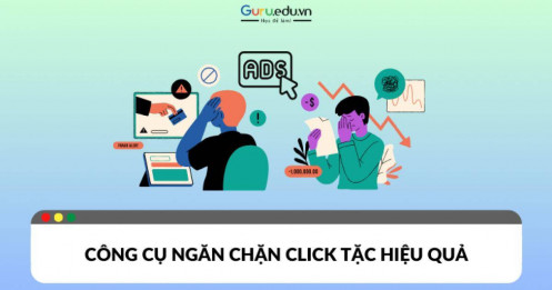 Top công cụ ngăn chặn click tặc hiệu quả