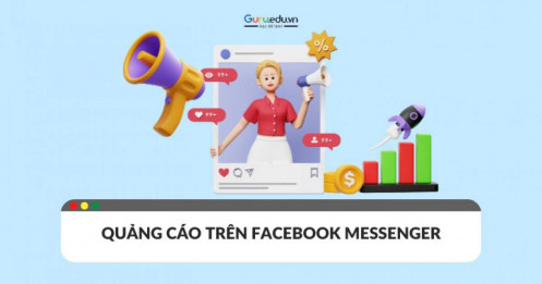 Công thức tối ưu hiệu quả quảng cáo trên Facebook Messenger