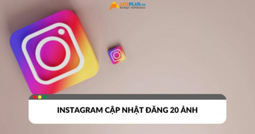 Instagram cập nhật tính năng người dùng có thể đăng 20 ảnh trên một bài viết