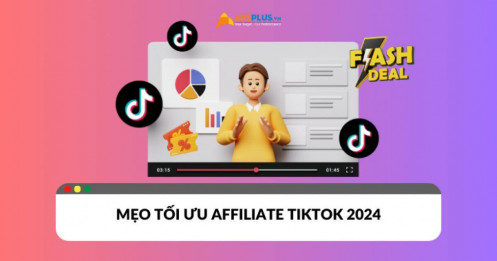 Mẹo tối ưu Affiliate TikTok 2024