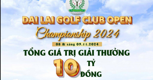 Hơn 600 golfer sẽ tranh tài tại giải Vô địch CLB Sân golf Đại Lải Mở rộng 2024