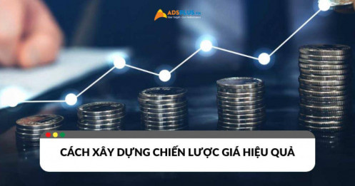 Chiến lược giá là gì? Các bước để xây dựng chiến lược hiệu quả