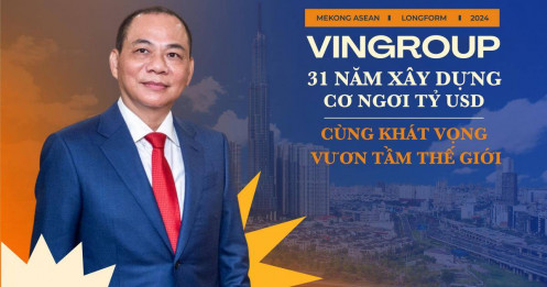 Vingroup: 31 năm xây dựng cơ ngơi tỷ USD cùng khát vọng vươn tầm thế giới