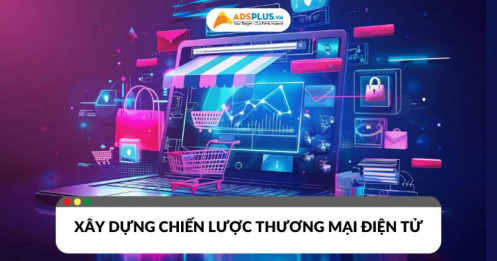 Làm thế nào để phát triển chiến lược thương mại điện tử?