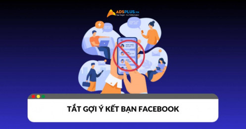 Mách bạn 3 bước tắt gợi ý kết bạn trên Facebook