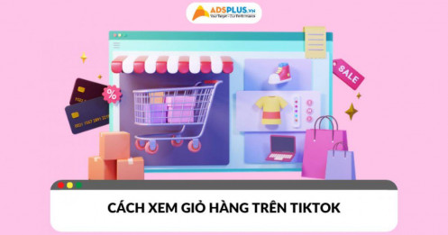 Hướng dẫn chi tiết cách xem giỏ hàng trên TikTok