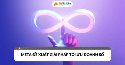 Meta Business: Giải pháp tối ưu doanh số cuối năm