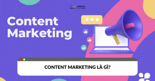 Content Marketing: Nghệ thuật chinh phục trái tim khách hàng