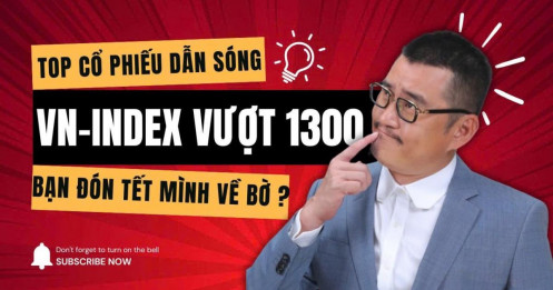 [VIDEO] Chứng Khoán Hôm Nay: Cổ phiếu nào sẽ dẫn sóng VN-Index vượt 1300 điểm?