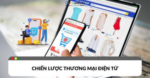 Chiến lược thương mại điện tử cho doanh nghiệp nhỏ