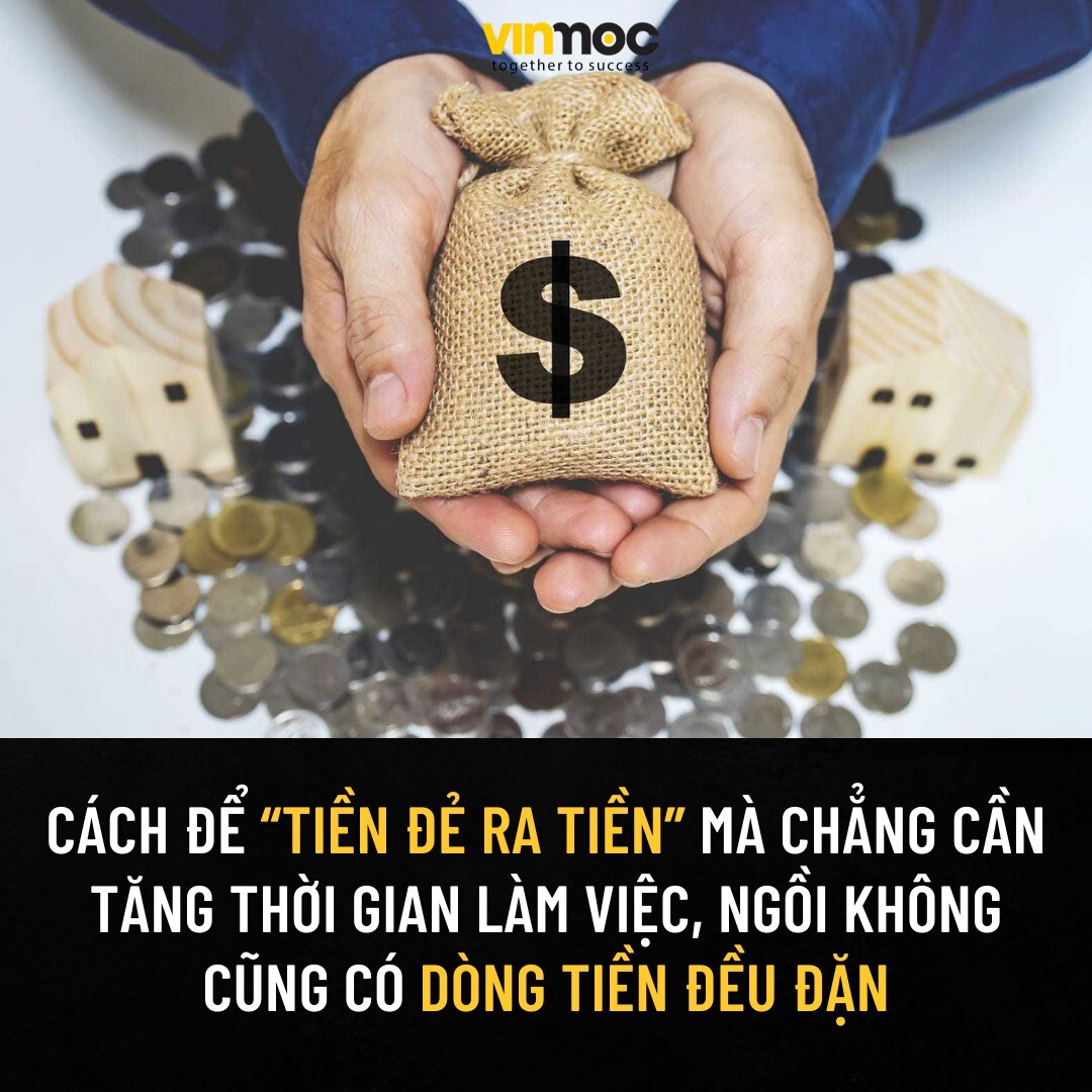 Muốn làm giàu phải biết cách để 'tiền đẻ ra tiền'