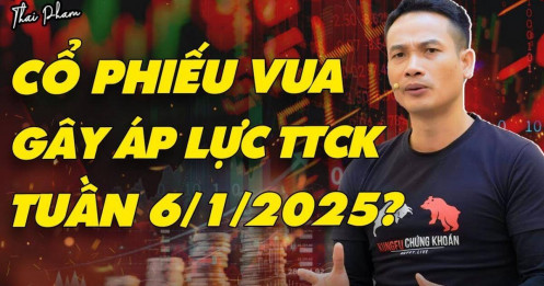 [VIDEO] Cổ phiếu vua gây áp lực TTCK tuần 6/1/2025?