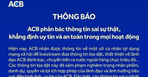 Vụ tung tin về lãnh đạo ACB, phải làm rõ và xử lý nghiêm