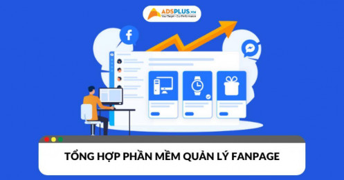 Tại sao phần mềm quản lý fanpage là cần thiết cho doanh nghiệp?