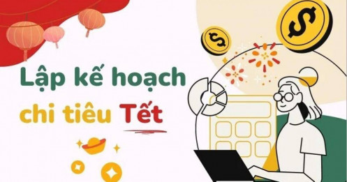 Cách quản lý chi tiêu cuối năm để không “cháy túi” sau Tết