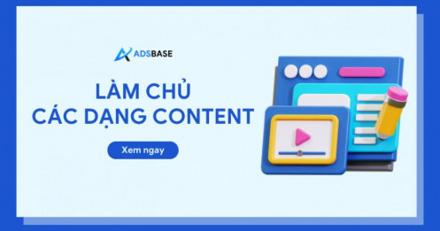 Làm chủ các dạng content: Hướng dẫn chi tiết cho người mới