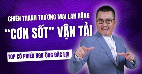 Chứng khoán hôm nay: Chiến tranh thương mại và "cơn sốt" cổ phiếu vận tải?